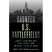 Haunted U.S. Battlefields: Ghosts, Hauntings, and Eerie Events from America's Fields of Honor