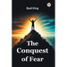The Conquest Of Fear