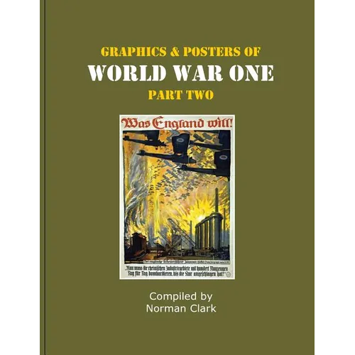 Graphics and Posters of World War One Part 2