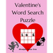 Valentine's Word Search Puzzle: 52 Valentine's Word Search Puzzle in Solution Book, Sweet Love Words as Gift for Adults, Kids and Teens. Delicious Fun