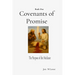 Covenants of Promise: The Purpose of the Mediator