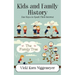 Kids and Family History: Fun Ways to Spark Their Interest