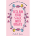 Reclaim Your Space with G.R.A.C.E.: A Faith-Based Decluttering and Organizing Journey