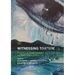 Witnessing Torture: Perspectives of Torture Survivors and Human Rights Workers