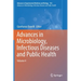Advances in Microbiology, Infectious Diseases and Public Health: Volume 4