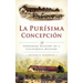 La Purisima Concepcion: The Enduring History of a California Mission