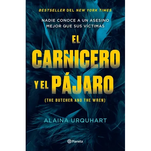 El Carnicero Y El Pájaro / The Butcher and the Wren