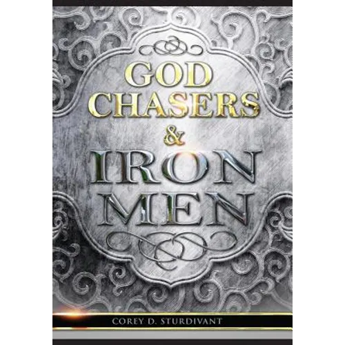 God Chasers & Iron Men