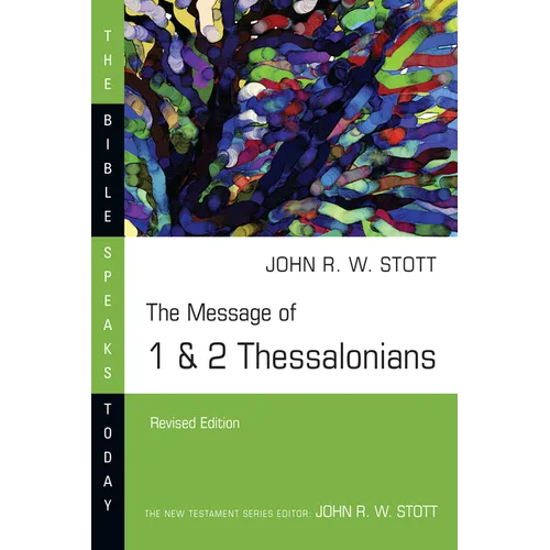 The Message of 1 & 2 Thessalonians