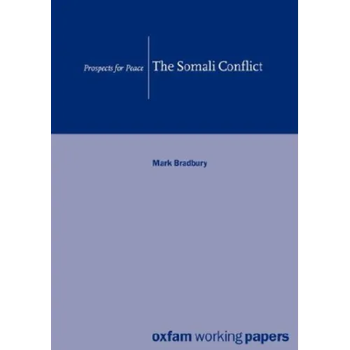 The Somali Conflict: Prospects for Peace