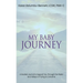 My Baby Journey: A guided journal to support you through the peaks and valleys of trying to conceive