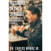 Victory Is in the Struggle: From Barrio Boy to Revolutionary & Scholar
