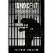 Innocent While Incarcerated: The Diary of Justin Lunsford