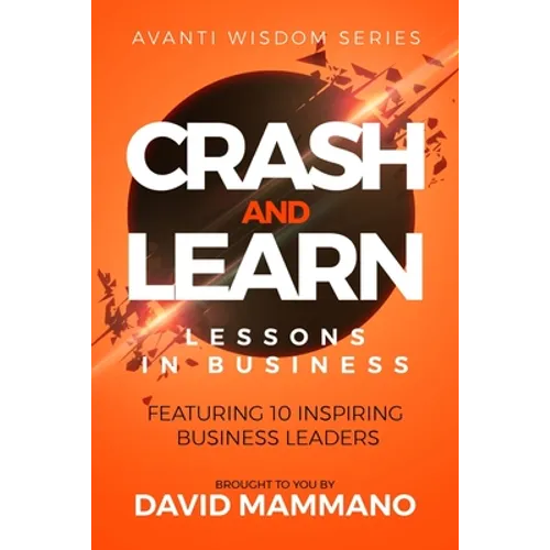 Crash and Learn: Lessons in Business