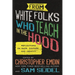 From White Folks Who Teach in the Hood: Reflections on Race, Culture, and Identity