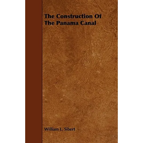 The Construction Of The Panama Canal