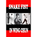 Snake fist in wing chun