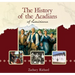 The History of the Acadians of Louisiana