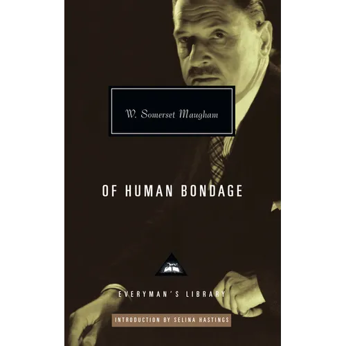 Of Human Bondage: Introduction by Selina Hastings