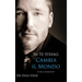 Sii Te Stesso, Cambia Il Mondo - Being You, Changing the World - Italian (Hardcover)