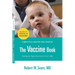 The Vaccine Book: Making the Right Decision for Your Child (Updated in 2023)