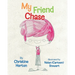 My Friend Chase