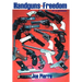 Handguns and Freedom: ...Their Care and Maintenance