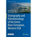 Stratigraphy and Paleolimnology of the Green River Formation, Western USA