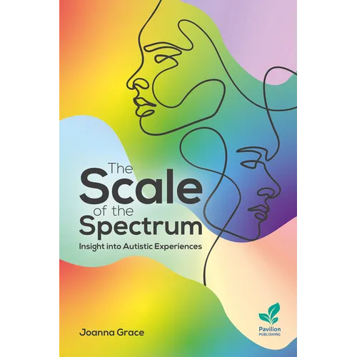 The Scale of the Spectrum: Insight Into Autistic Experiences