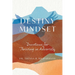 Destiny Mindset: Devotions for Thriving in Adversity