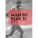 Man by Pencil