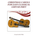 Christmas Carols for Easy Classical Guitar Duet