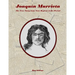 Joaquin Murrieta: The True Story from News Reports of the Period