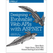Designing Evolvable Web APIs with ASP.NET: Harnessing the Power of the Web