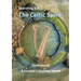 Searching for the Celtic Spirit: A Harpists Journey Home