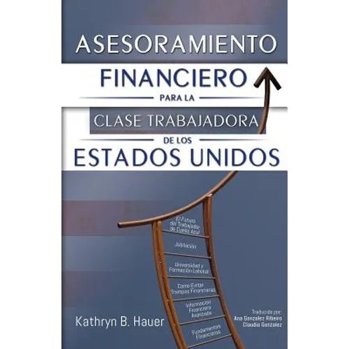 Asesoramiento Financiero para la Clase Trabajadora de los Estados Unidos