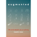 Augmented: Life and Death as a Cyborg