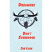 Dreamers Don't Surrender