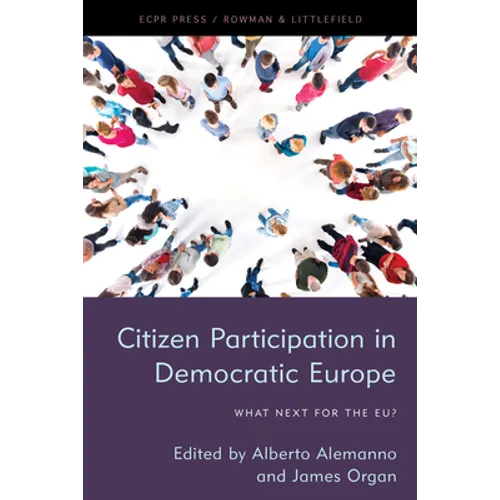 Citizen Participation in Democratic Europe: What Next for the EU?
