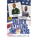 Soldier Battling Two Wars