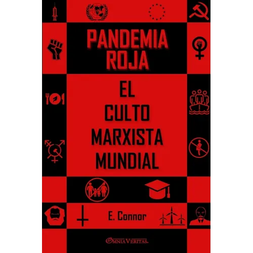 Pandemia Roja: El culto marxista mundial