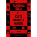 Pandemia Roja: El culto marxista mundial