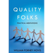 Quality Folks: Practical Meditations