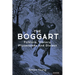 The Boggart: Folklore, History, Place-Names and Dialect