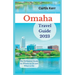 Omaha Travel Guide 2023: The Definitive Guide on Where to Go and What to Do