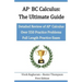 AP BC Calculus - The Ultimate Guide: Over 550 Practice Problems
