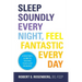 Sleep Soundly Every Night, Feel Fantastic Every Day: A Doctor's Guide to Solving Your Sleep Problems
