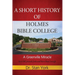 A Short History of Holmes Bible College: A Greenville Miracle