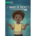 Who Is Sick?