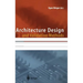 Architecture Design and Validation Methods